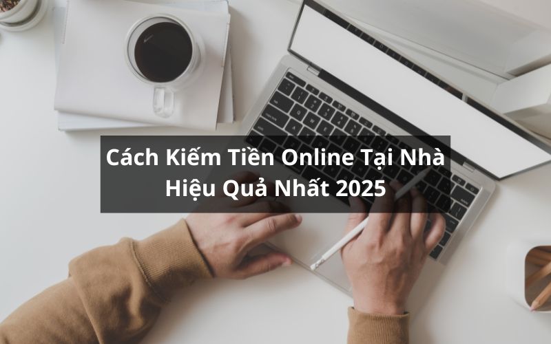 cách kiếm tiền online tại nhà