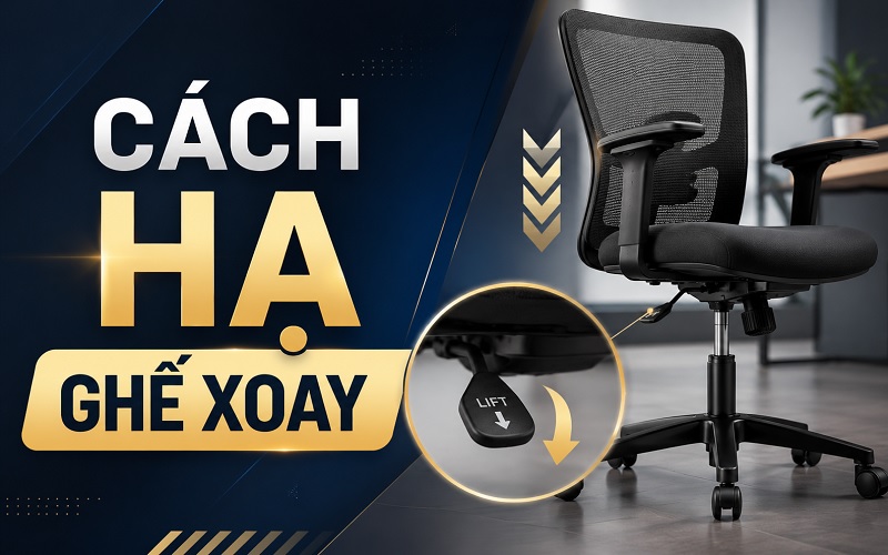 cách hạ ghế xoay